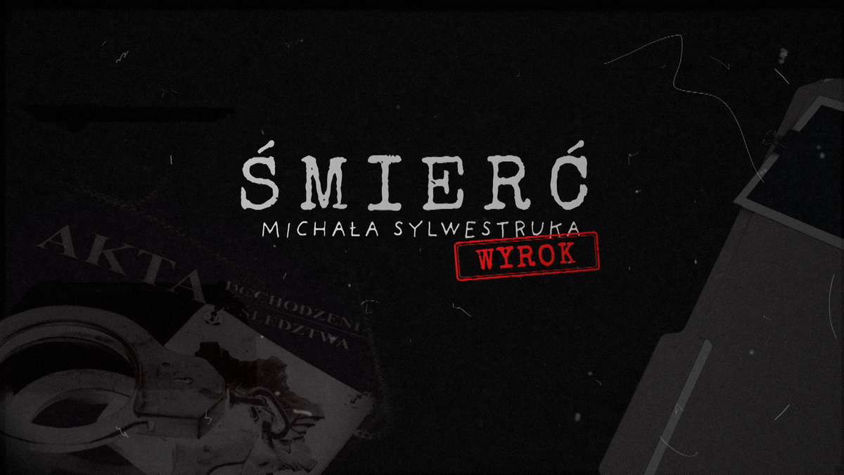 Polsat News Ujawnia. "Śmierć Michała Sylwestruka - Wyrok" – zdjęcie artykułu z Lubon.net.pl
